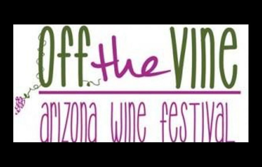 Arizona Wine Off the Vine Wine Festival Edible Phoenix